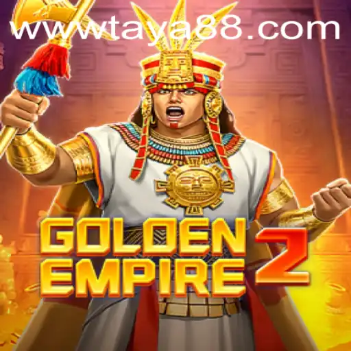Exploring the Exciting World of GoldenEmpire2 with TAYA88
