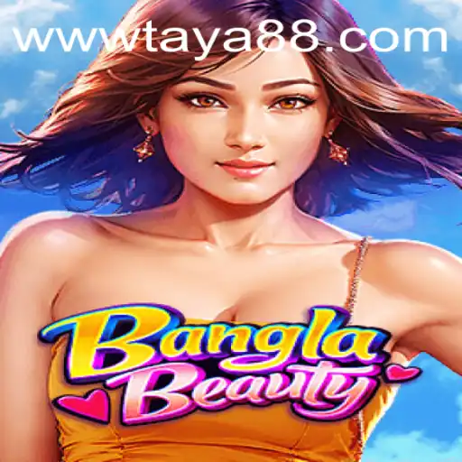 Exploring the World of BanglaBeauty: An Engaging Gaming Experience with TAYA88