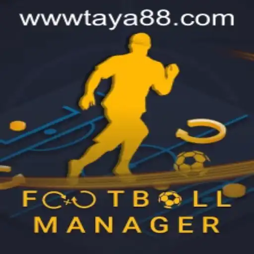 Exploring the Intricacies of Football Manager and the Influence of TAYA88