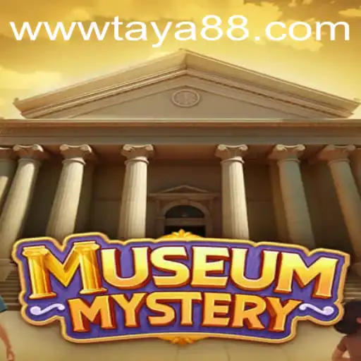 MuseumMystery: Unearth the Secrets with TAYA88
