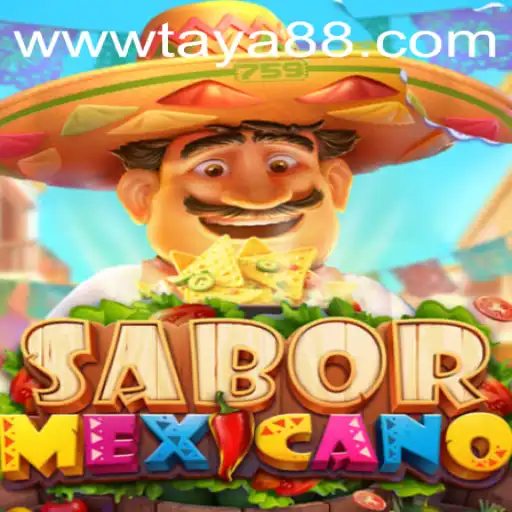 Discover the Flavorful World of SaborMexicano in the Game TAYA88